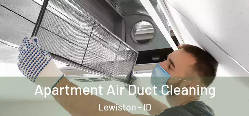  Apartment Air Duct Cleaning Lewiston - ID