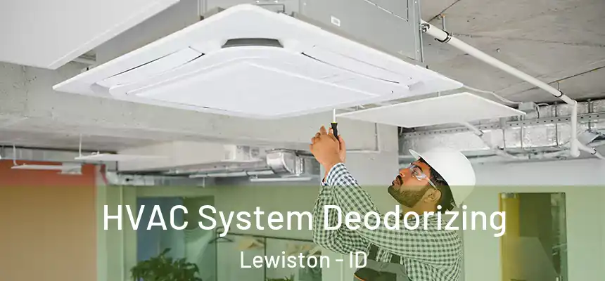  HVAC System Deodorizing Lewiston - ID
